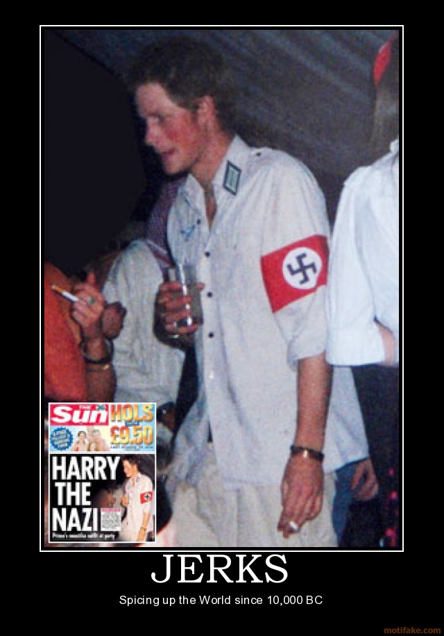 jerks-prince-harry-nazi-costume-jerk-jerks-demotivational-poster-1210666310