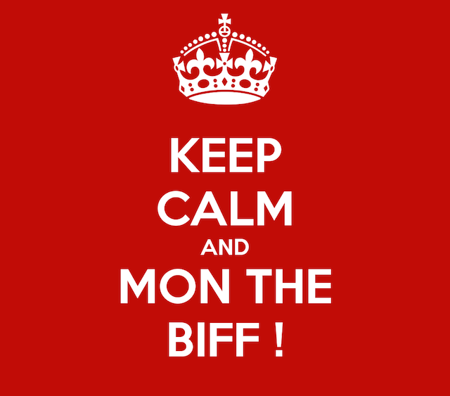keep-calm-and-mon-the-biff-13