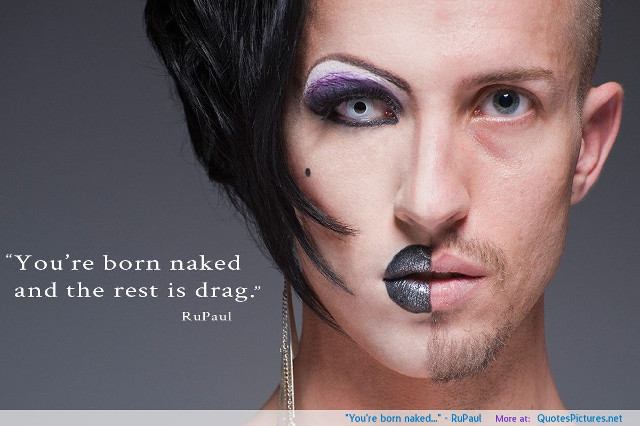 youre-born-naked-rupaul