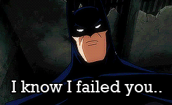 batman-i-failed-you