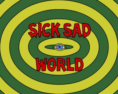 sick-sad-world