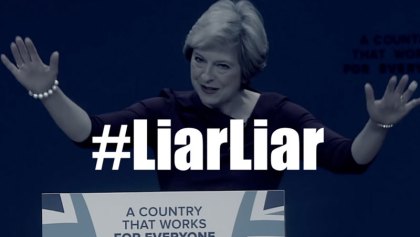 Theresa May Liar Liar