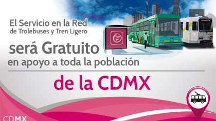 Tren Ligero y Trolebús darán servicio gratuito en la CDMX