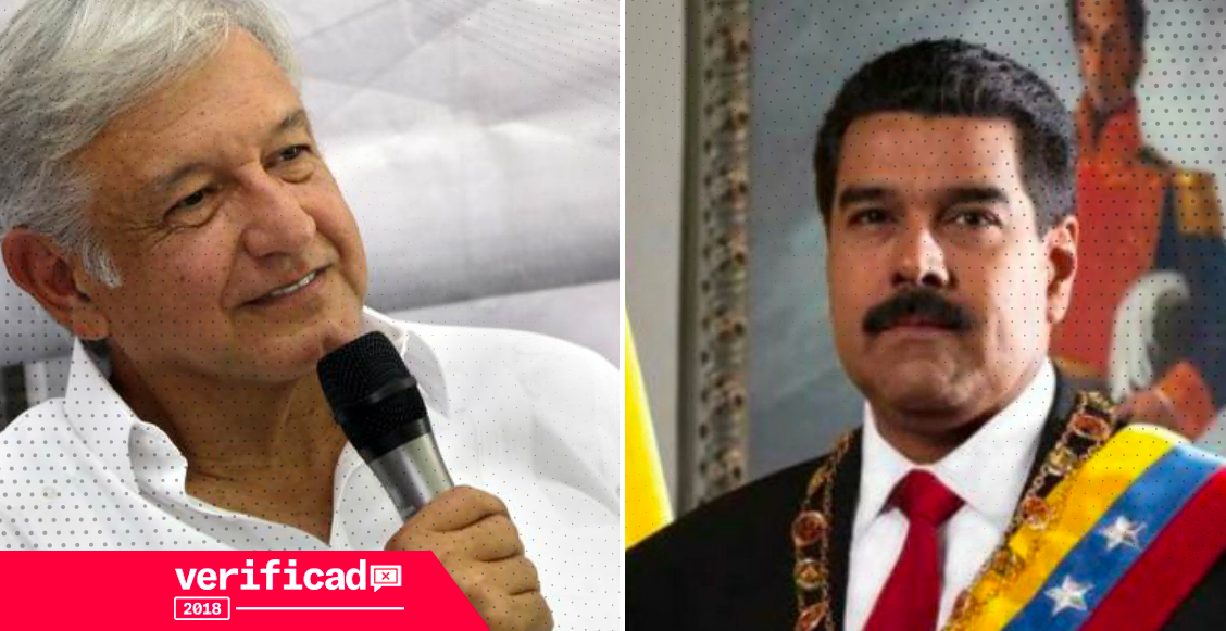 falso que AMLO y el gobierno de Nicolás Maduro tengan vínculos