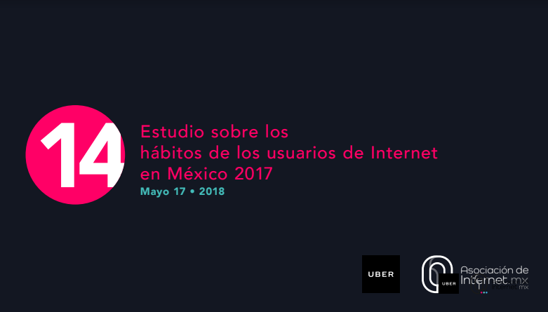 Estudio sobre los hábitos de los usuarios de Internet en México 2017