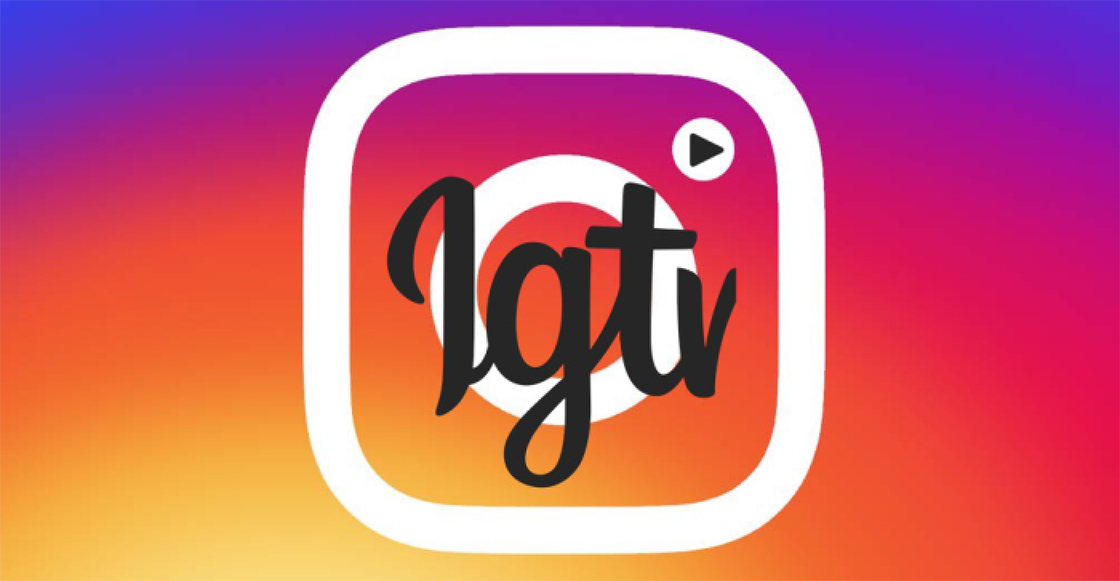 Instagram lanza IGTV: La nueva app para ver videos de larga duración