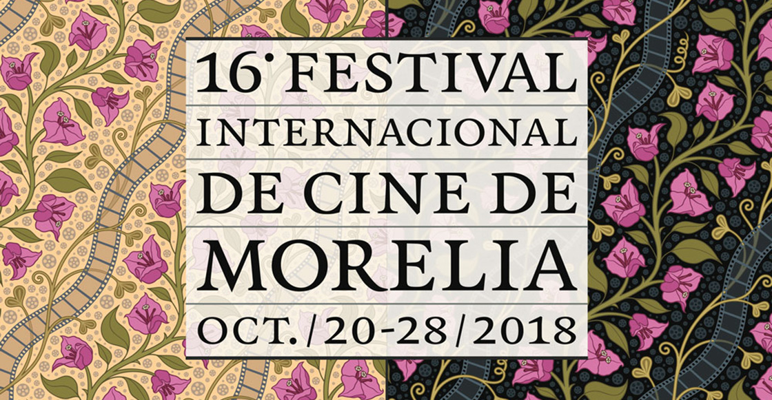 ¡Estas son las películas que competirán en el Festival Internacional de Cine de Morelia 2018!