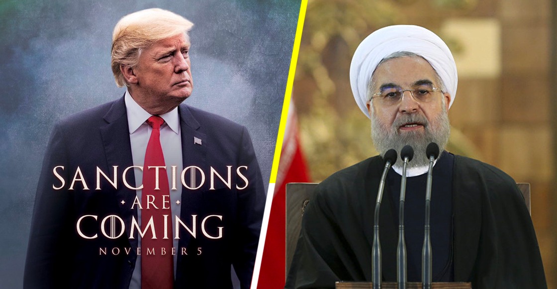You know nothing! Trump anuncia el regreso de las sanciones en contra de Irán