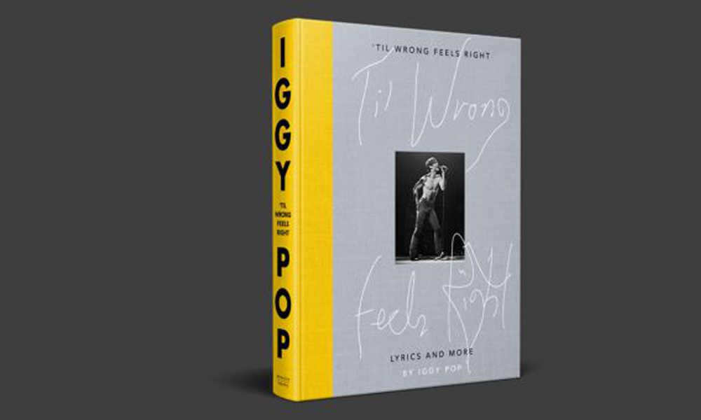 Iggy Pop lanzará nuevo libro titulado '‘Til Wrong Feels Right'