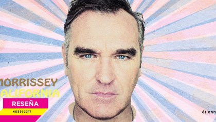 ¿Por qué un disco de covers? Morrissey lo explica en ‘California Son’