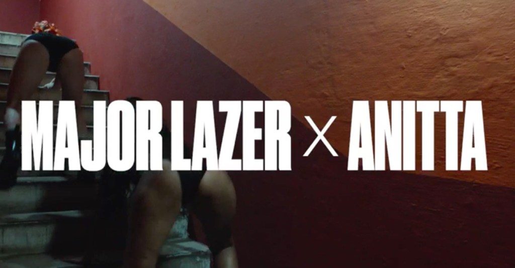 Major Lazer ft Anitta