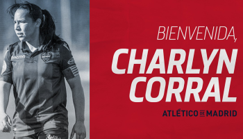 ¡Mexicana rojiblanca! Charlyn Corral es nueva jugadora del Atlético de Madrid