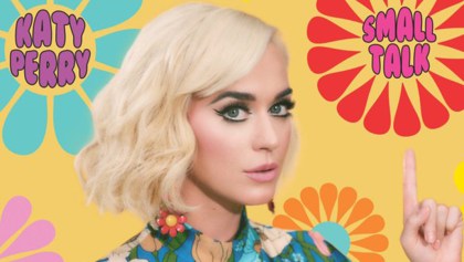 ¿Conversaciones incómodas? Katy Perry está de vuelta con "Small Talk"