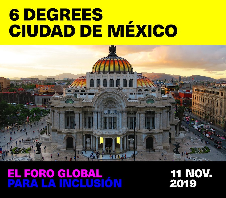 6-degrees-mexico-cdmx-foro-internacional-que-es