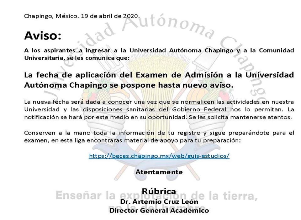 El examen de admisión a Chapingo se pospone hasta nuevo aviso