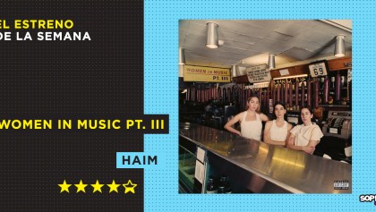 HAIM lanza su nuevo disco 'Women in music Pt. III'