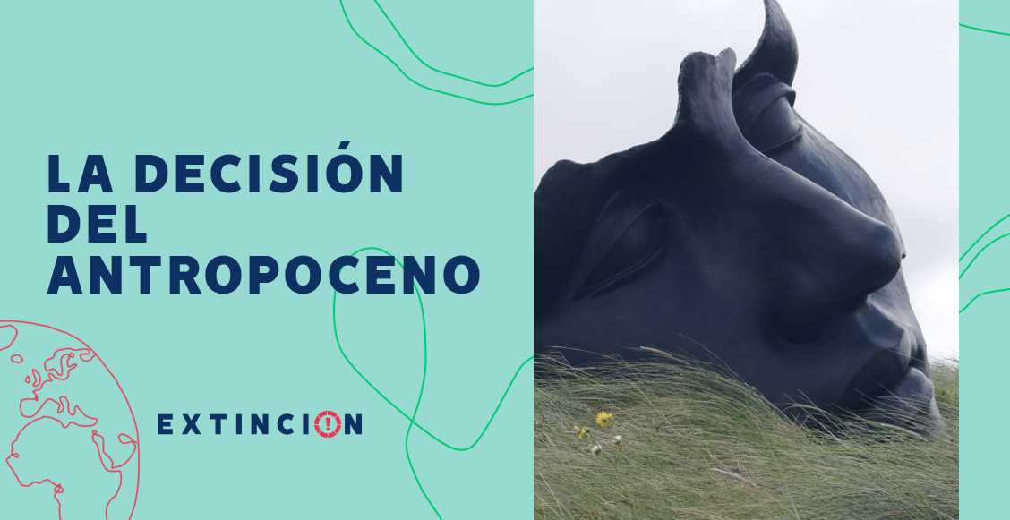 extincion-decision-del-antropoceno