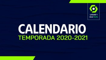 ¡Es oficial! Este es el calendario completo de la Ligue 1 2020-2021