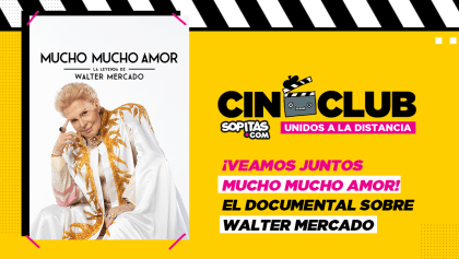 Cineclub Sopitas: Te invitamos a ver 'Mucho mucho amor' sobre Walter Mercado y nuestro live