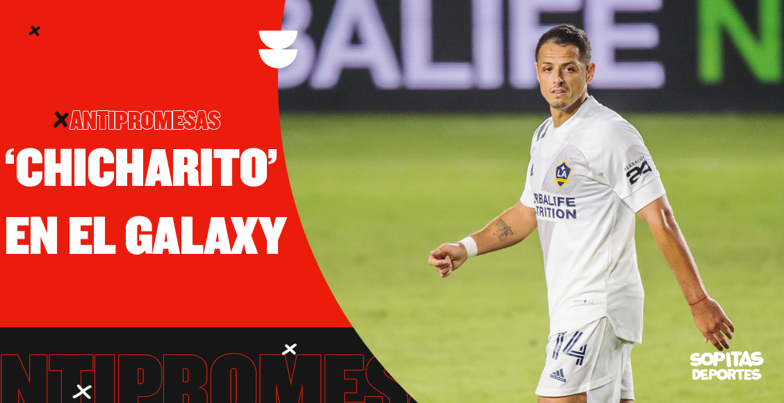 Hoy en las Antipromesas: 'Chicharito' y el otro jugador que llegó al Galaxy