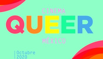 ¡Ya llega Cinema Queer México! Aquí todos los detalles del festival