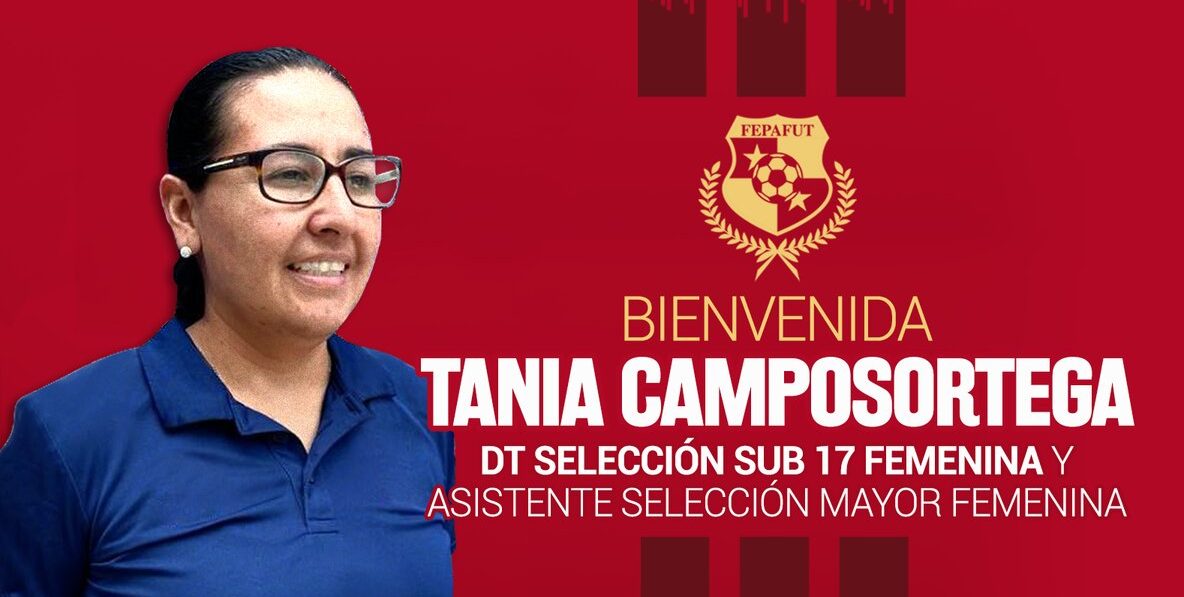 ¡Bravo! La mexicana Tania Camposortega dirigirá a Panamá Sub 17