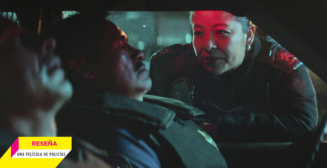 5 razones para ver 'Una película de policías' o lo mejor del cine mexicano este 2021