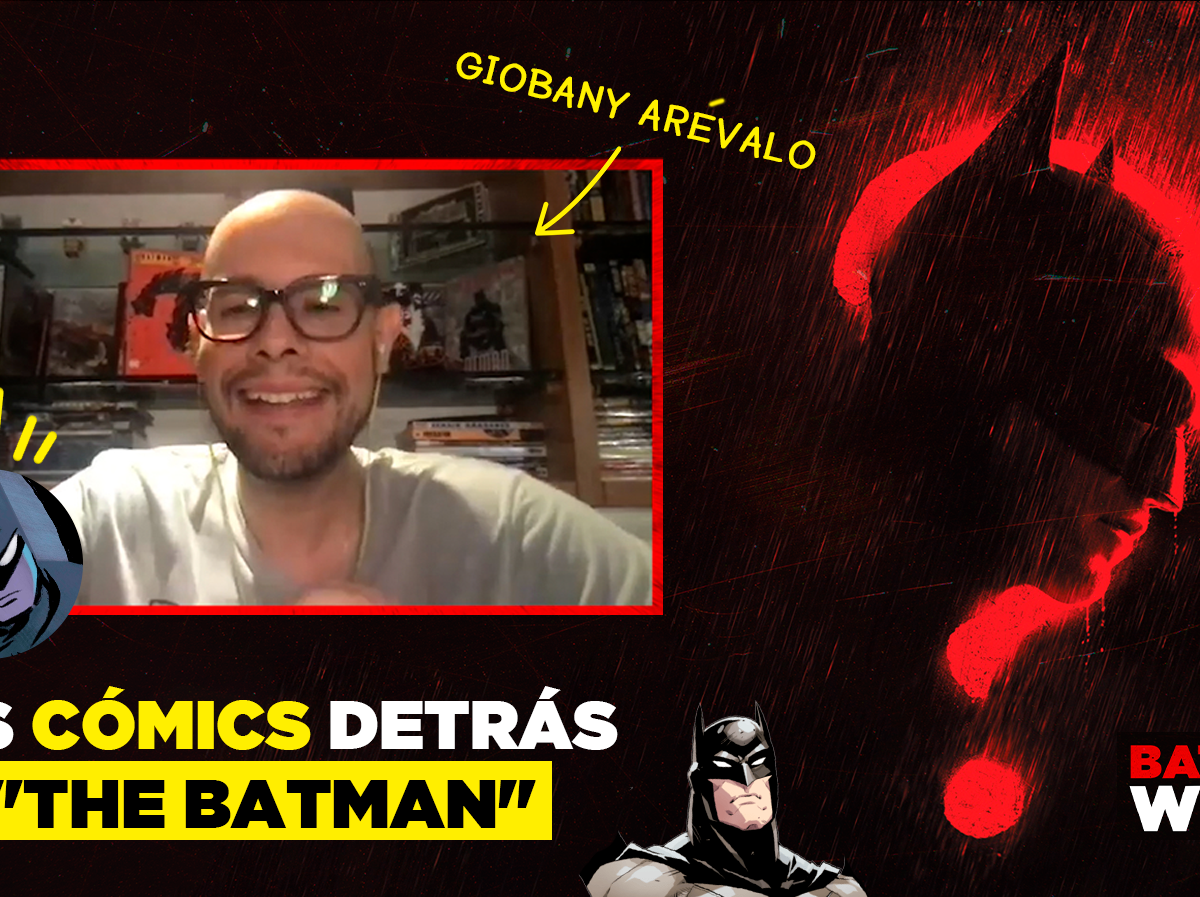 Giobany Arévalo, director de DC Comics, nos habla sobre los 3 cómics detrás de 'The Batman'