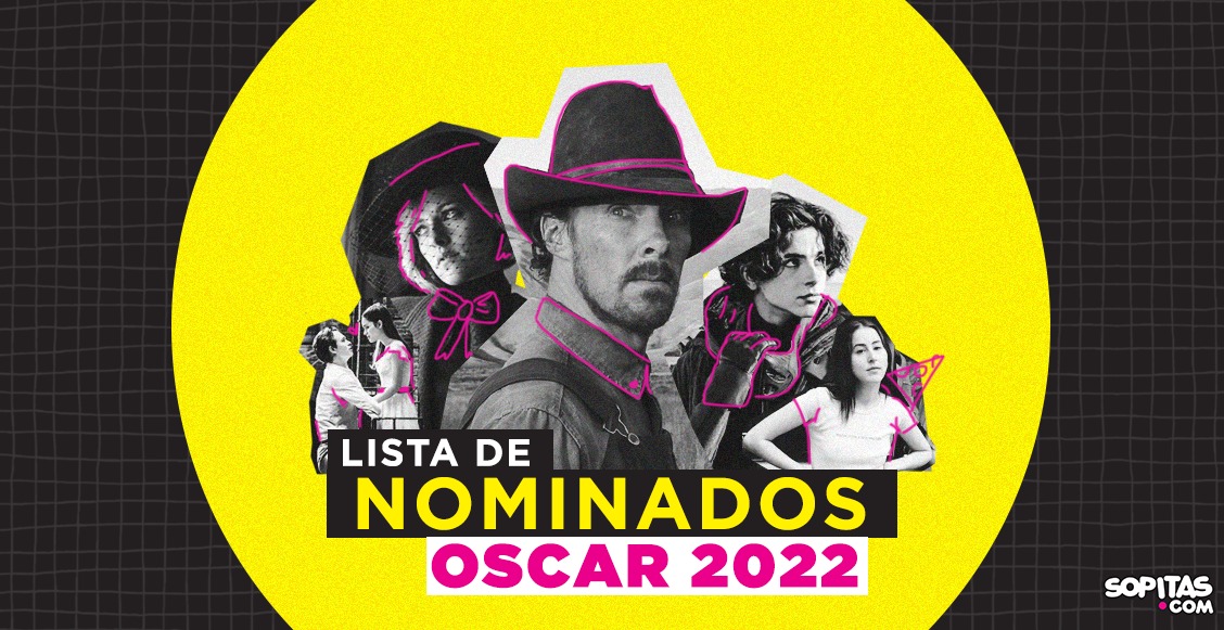 ¡La lista completa! Estos son los y las nominados a los premios Oscar 2022