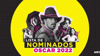 ¡La lista completa! Estos son los y las nominados a los premios Oscar 2022