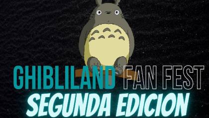 ¡Listo el 2do GhibliLand Fan Fest en CDMX para fans de Studio Ghibli!