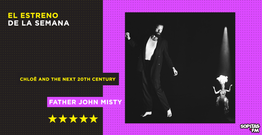 Father John Misty monta un espectáculo tragicómico en 'Chloë and the Next 20th Century'