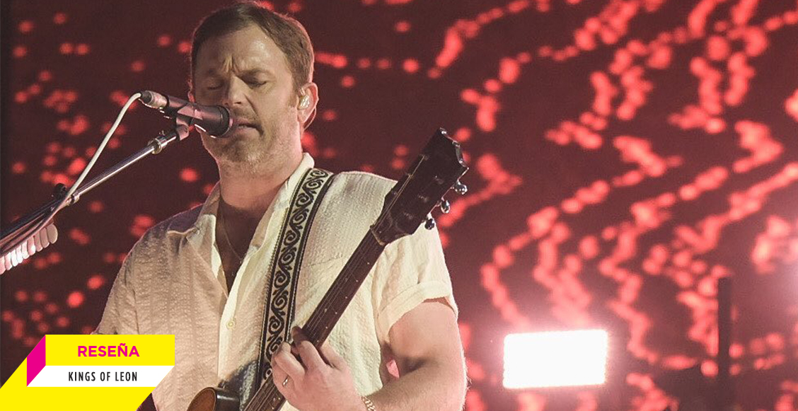 Kings of Leon nos regaló una noche mágica en Corona Capital Guadalajara 2022