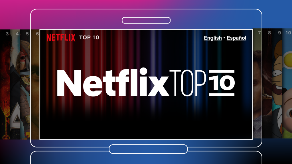 El Top 10 de Netflix