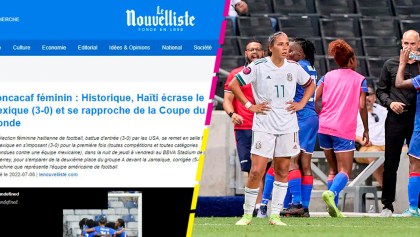 “Histórico”, “Aplasta”: Las palabras de la prensa en Haití tras la victoria ante la Selección Mexicana Femenil