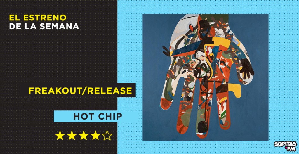 Hot Chip confronta la vida moderna y homenajea a la música en su gran disco 'Freakout/Release'