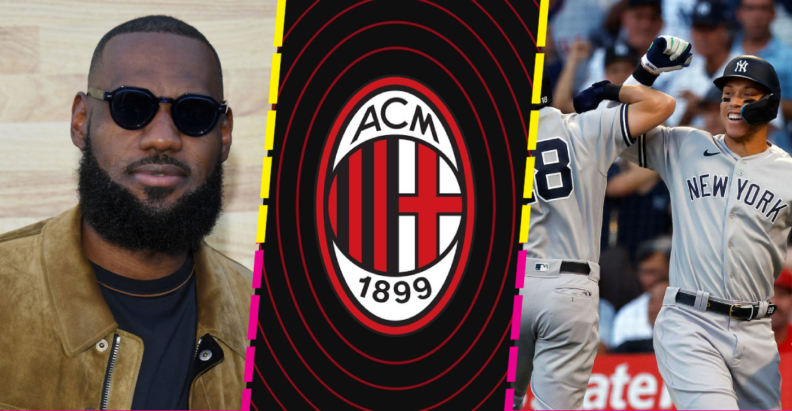 ¿Cómo está eso de que LeBron James y los Yankees son nuevos "dueños" del AC Milan?