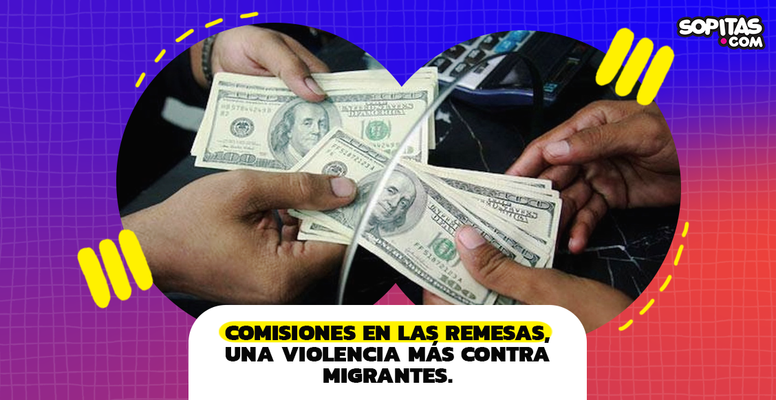remesas-mexico-estados-unidos-dolares-comisiones-violencia-cuanto-4
