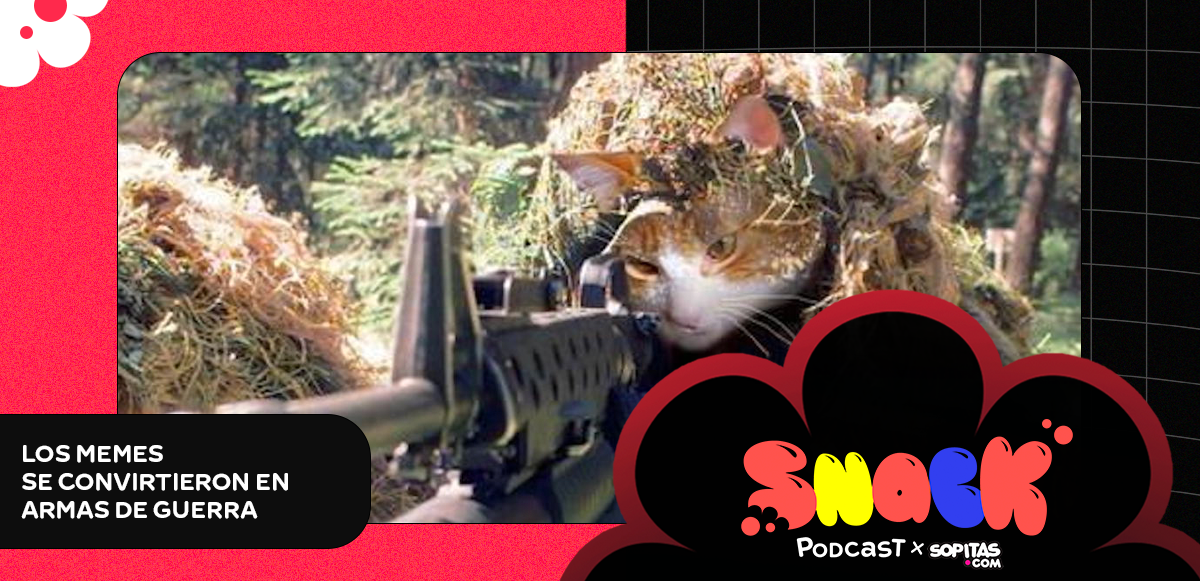 snack-podcast-como-memes-convirtieron-armas-guerra