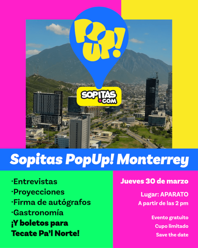 Sopitas PopUp! llega a Monterrey