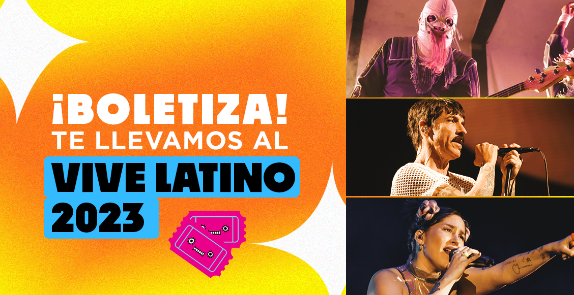 Llévate boletos para el Vive Latino 2023