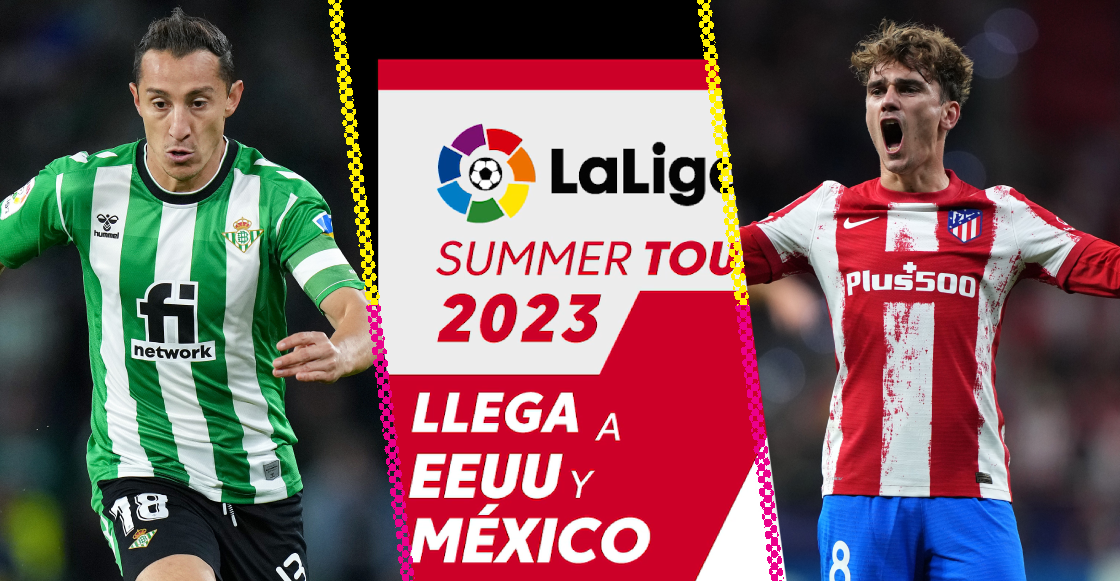 Sevilla, Betis y Atlético vienen a México: La gira de equipos españoles por Monterrey y Guadalajara