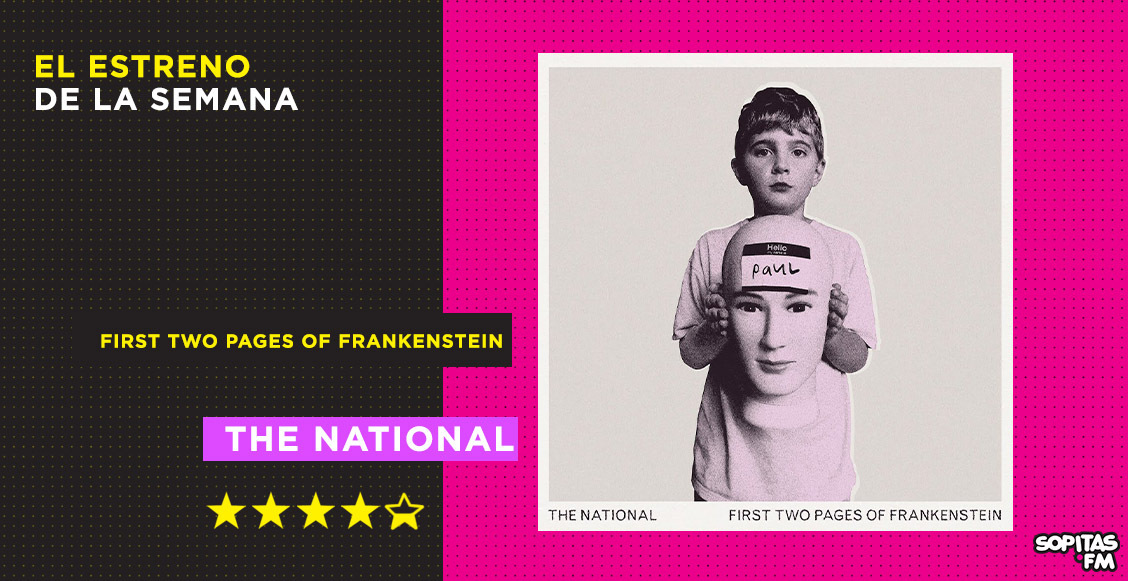 First Two Pages of Frankestein': The National se reencuentra con la capacidad de ser sensibles en su nuevo disco
