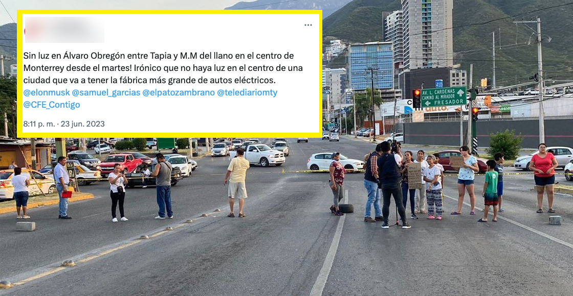 ¿Qué está pasando en Monterrey? Zonas sin luz, protestas y mucho calor