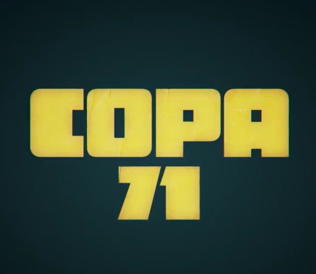 'Copa 71' el documental sobre la copa del mundo no oficial