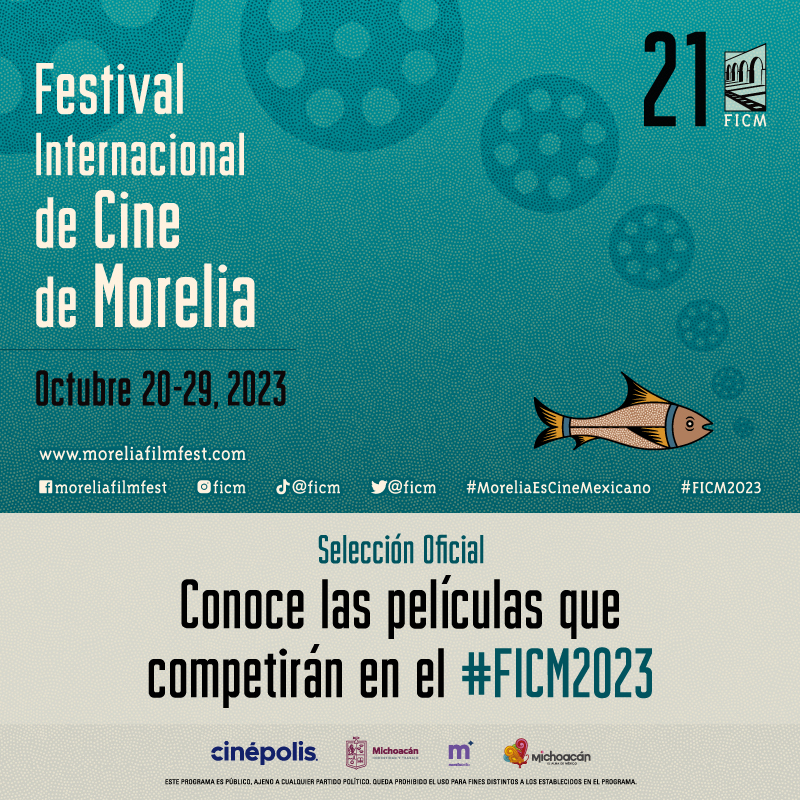 FICM 2023: Esta es la Selección oficial del Festival Internacional de Cine de Morelia