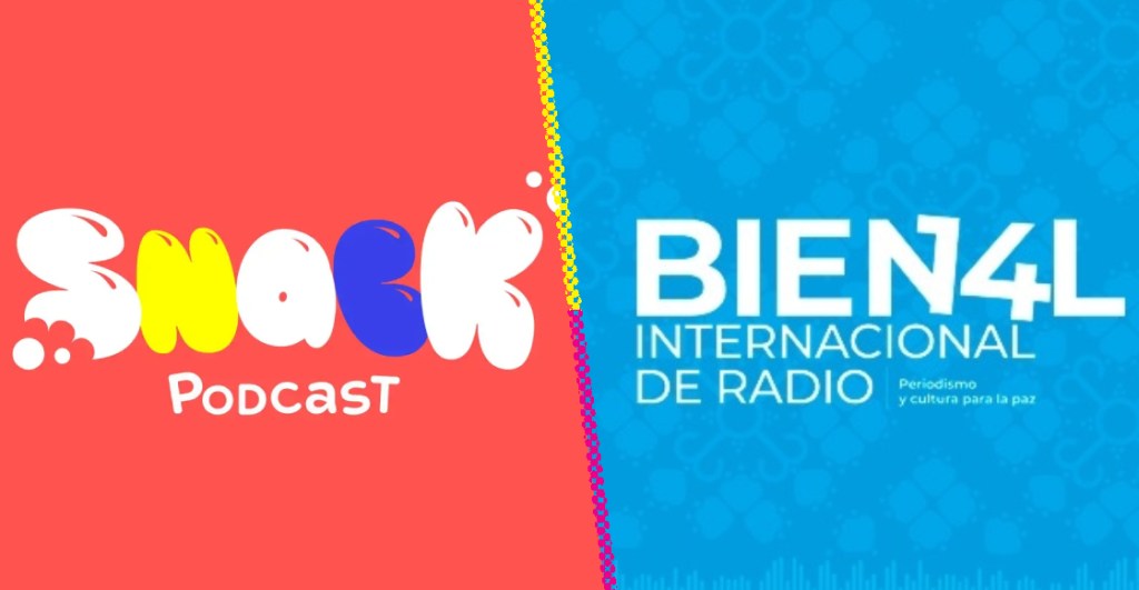 SNACK, un podcast de Sopitas.com, entre los finalistas de la Bienal Internacional de Radio 2023