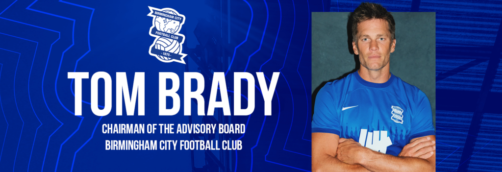 ¿Cuál será el papel de Tom Brady como dueño minoritario del Birmingham City?