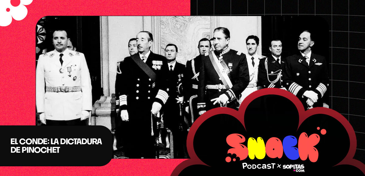 SNACK PODCAST – Ep. 23 | 'El conde', la dictadura de Pinochet y las cuentas que no se saldaron