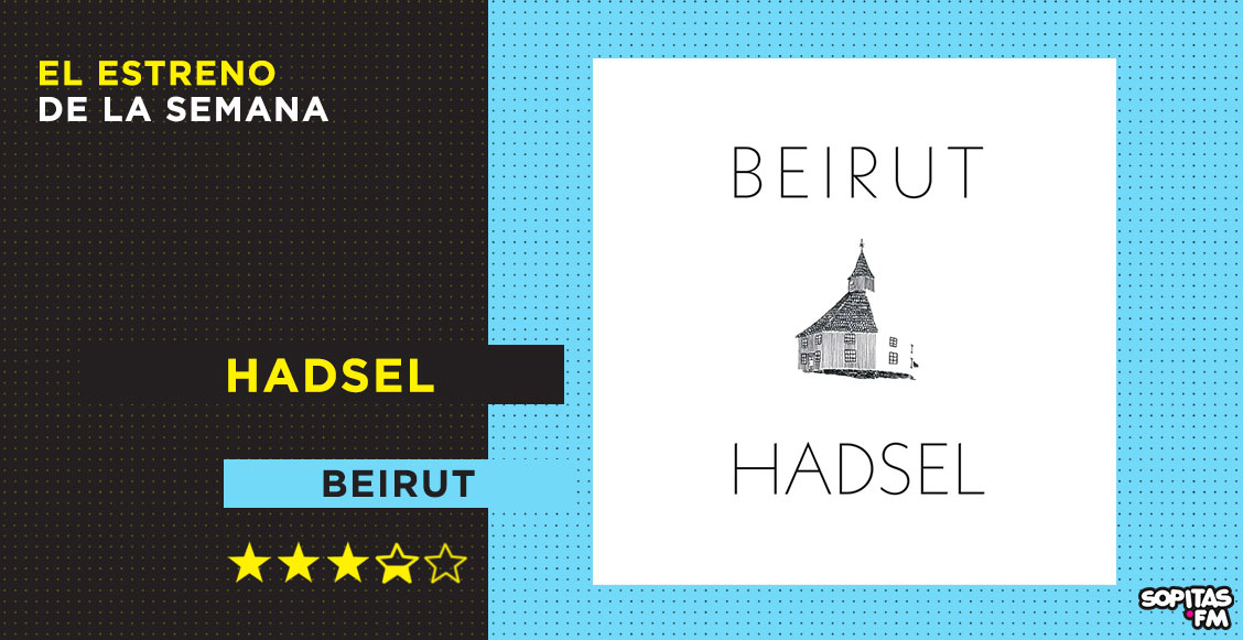 'Hadsel': Beirut prospera en la reclusión para volver después de cuatro años de espera